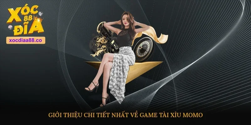 Giới thiệu chi tiết nhất về game tài xỉu Momo